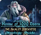 House of 1000 Doors: The Palm of Zoroaster Strategy Guide spēle