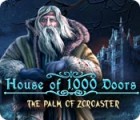 House of 1000 Doors: The Palm of Zoroaster spēle