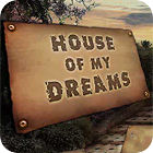 House of My Dreams spēle