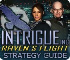 Intrigue Inc: Raven's Flight Strategy Guide spēle