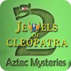 Jewels of Cleopatra 2: Aztec Mysteries spēle
