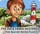 The Jim and Frank Mysteries: The Blood River Files spēle