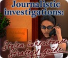 Journalistic Investigations: Stolen Inheritance Strategy Guide spēle
