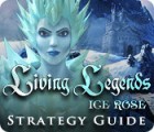 Living Legends: Ice Rose Strategy Guide spēle