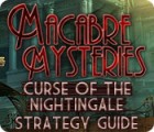 Macabre Mysteries: Curse of the Nightingale Strategy Guide spēle