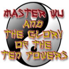 Master Wu and the Glory of the Ten Powers spēle