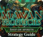 Mayan Prophecies: Ship of Spirits Strategy Guide spēle Mayan Prophecies: Ship of Spirits Strategy Guide spēle