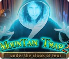 Mountain Trap 2: Under the Cloak of Fear spēle