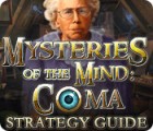 Mysteries of the Mind: Coma Strategy Guide spēle
