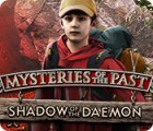 Mysteries of the Past: Shadow of the Daemon spēle