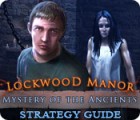 Mystery of the Ancients: Lockwood Manor Strategy Guide spēle