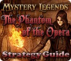 Mystery Legends: The Phantom of the Opera Strategy Guide spēle