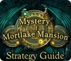 Mystery of Mortlake Mansion Strategy Guide spēle