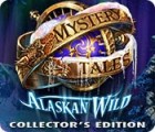 Mystery Tales: Alaskan Wild Collector's Edition spēle