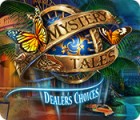 Mystery Tales: Dealer's Choices spēle