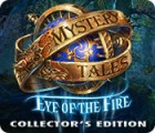 Mystery Tales: Eye of the Fire Collector's Edition spēle
