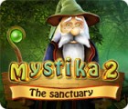 Mystika 2: The Sanctuary spēle