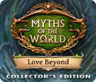 Myths of the World: Love Beyond Collector's Edition spēle