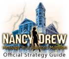 Nancy Drew: Message in a Haunted Mansion Strategy Guide spēle