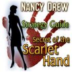 Nancy Drew: Secret of the Scarlet Hand Strategy Guide spēle