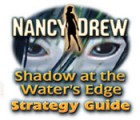 Nancy Drew: Shadow at the Water's Edge Strategy Guide spēle