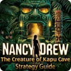 Nancy Drew: The Creature of Kapu Cave Strategy Guide spēle