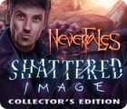 Nevertales: Shattered Image Collector's Edition spēle