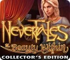 Nevertales: The Beauty Within Collector's Edition spēle