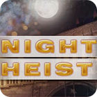 Night Heist spēle