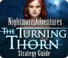 Nightmare Adventures: The Turning Thorn Strategy Guide spēle