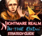Nightmare Realm: In the End... Strategy Guide spēle