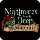 Nightmares from the Deep: The Cursed Heart Collector's Edition spēle