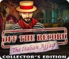 Off the Record: The Italian Affair Collector's Edition spēle