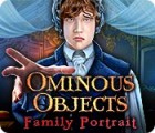 Ominous Objects: Family Portrait spēle