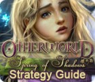 Otherworld: Spring of Shadows Strategy Guide spēle