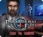 Paranormal Files: Enjoy the Shopping spēle