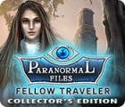 Paranormal Files: Fellow Traveler Collector's Edition spēle