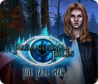 Paranormal Files: The Tall Man spēle