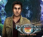 Paranormal Files: Trials of Worth spēle