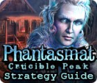 Phantasmat: Crucible Peak Strategy Guide spēle
