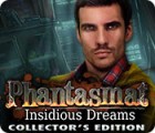 Phantasmat: Insidious Dreams Collector's Edition spēle