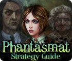 Phantasmat Strategy Guide spēle