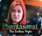 Phantasmat: The Endless Night spēle