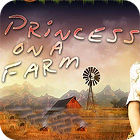 Princess On a Farm spēle