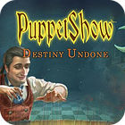 PuppetShow: Destiny Undone Collector's Edition spēle