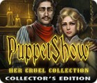 PuppetShow: Her Cruel Collection Collector's Edition spēle