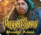 PuppetShow: Bloody Rosie spēle