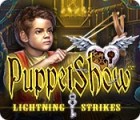 PuppetShow: Lightning Strikes spēle