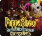 PuppetShow: Souls of the Innocent Strategy Guide spēle