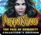 PuppetShow: The Face of Humanity Collector's Edition spēle
